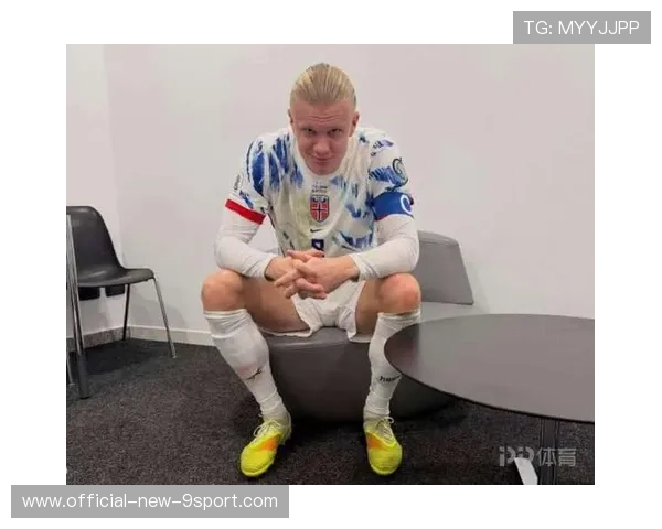 哈兰德赛后与对手拥抱，职业精神获媒体正面报道